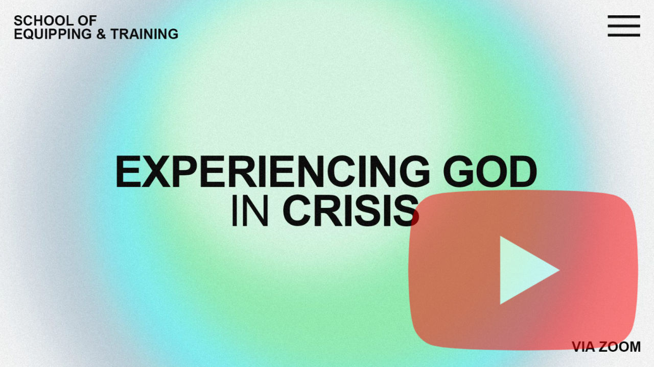 Experiencing God In Crisis